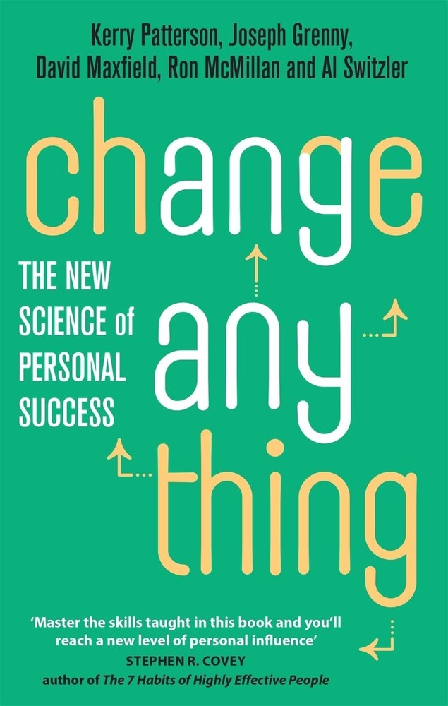 Change Anything: The new science of personal success by Kerry Patterson (English