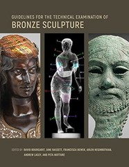Guidelines for the Technical Examination of Bronze Sculpture –