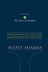 Philosophical Analysis in the Twentieth Century, Volume 1: The Dawn – VERY GOOD