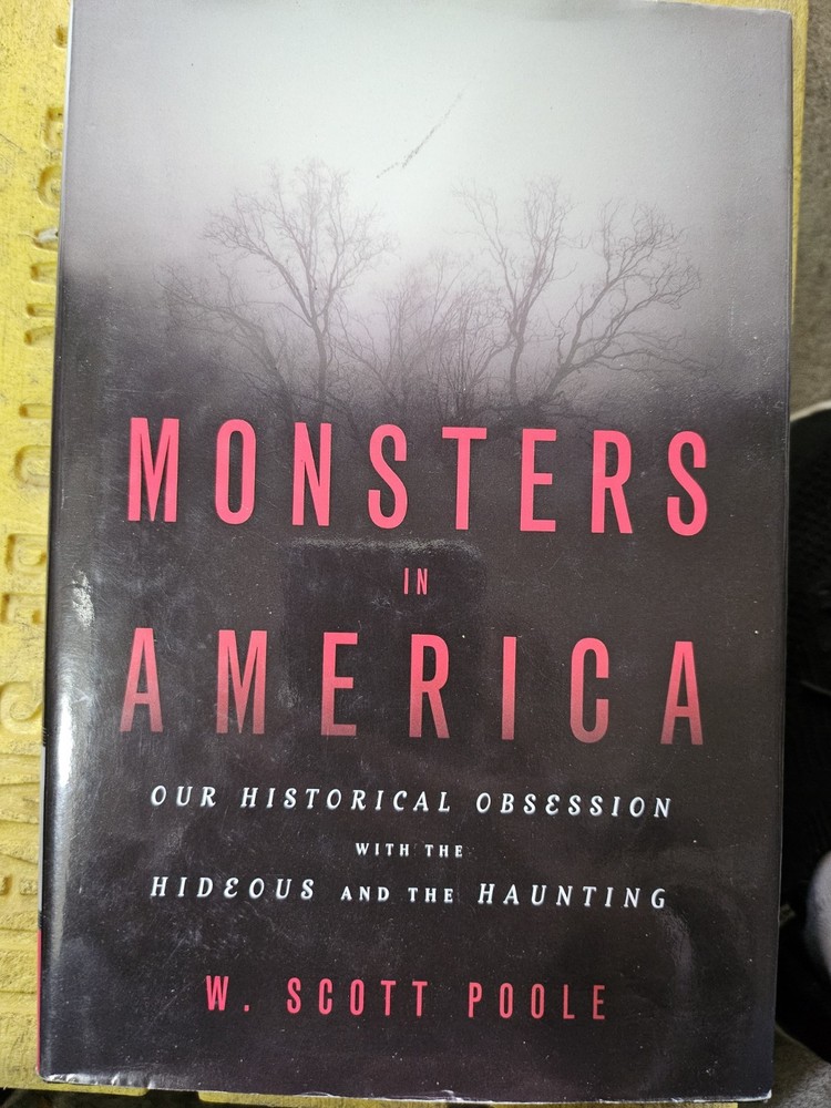 Monsters in America; Scott Poole; Signed/Inscribed