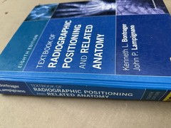 Textbook of Radiographic Positioning and Related Anatomy by John Lampignano and