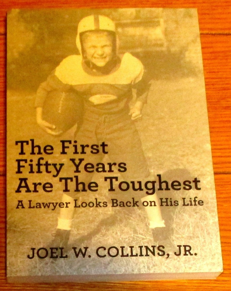 2020 The First Fifty Years Are The Toughest by Joel W. Collins SIGNED TPB Book