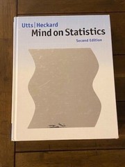 Mind on Statistics 2nd Edition WITH CD by Utts & Heckard HC, 2004