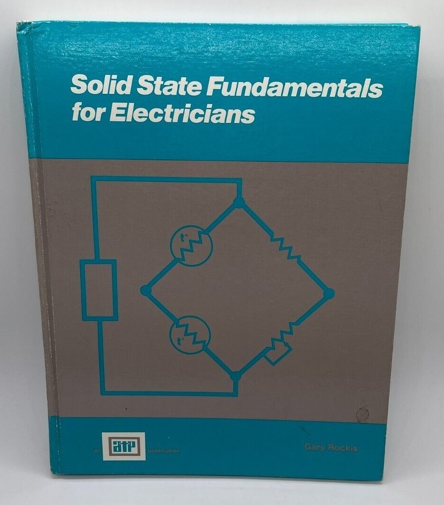 Vintage 1985 Solid State Fundamentals For Electricians Gary Rockis HC 1 Ed