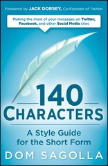 140 Characters: A Style Guide for the …, Sagolla, Dom