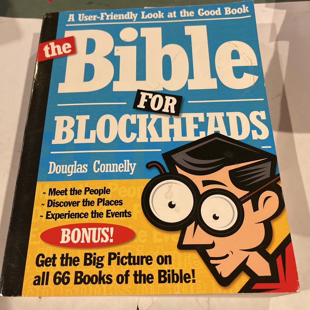 The Bible for Blockheads : A User-Friendly Look at the Good Book by Douglas…