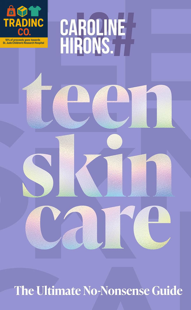 Teen Skincare: the New Sunday Times Bestselling Guide to Clear Teen Skin – Packe