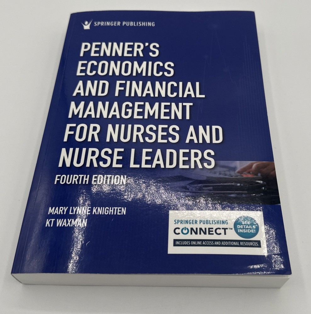 Penner’s Economics and Financial Management for Nurses (4th Edition)