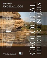 Geological Field Techniques – Paperback By Coe, Angela L. – GOOD
