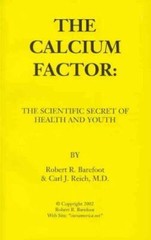 The Calcium Factor: The Scientific Secret of Health and Youth – VERY GOOD