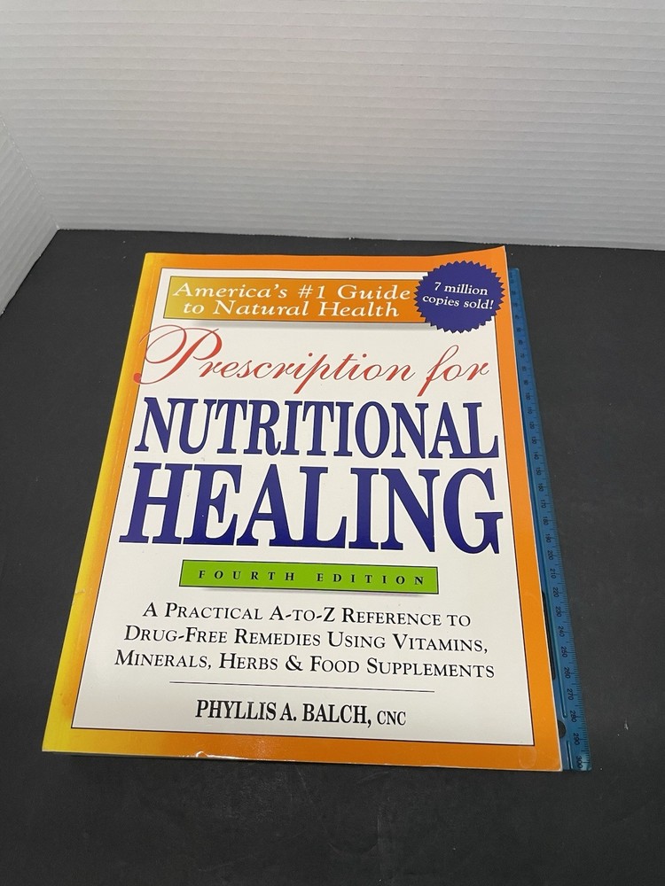 Prescription for Nutritional Healing 4th Edition 2006 Phyllis A Balch Book