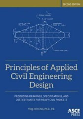 Principles of Applied Civil Engineering Design: Producing Drawings … VERY GOOD