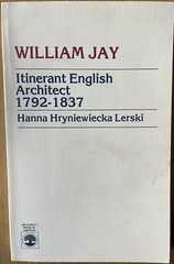 William Jay, Itinerant English Architect, 1792-1837