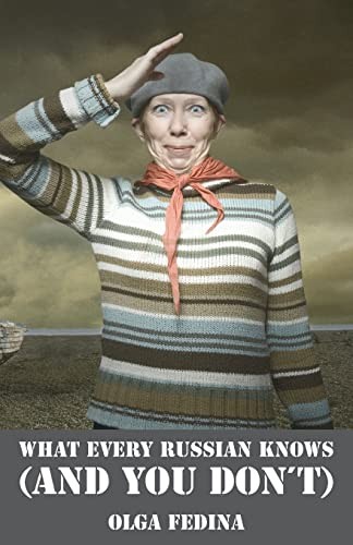 What Every Russian Knows (and – VERY GOOD