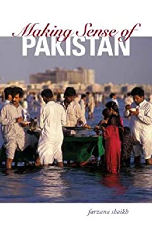 Making Sense of Pakistan Hardcover Farzana Shaikh