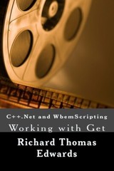 C++ And Wbemscripting: Working With Get (RePrint)