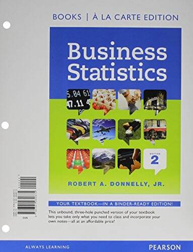 Business Statistics, Student Value Edition (2nd Edition) – Loose Leaf – GOOD