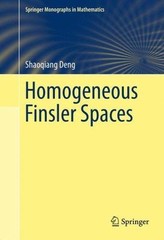 Springer Monographs in Mathematics Ser.: Homogeneous Finsler Spaces by…