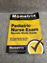 Pediatric Nurse Exam Secrets Study Guide : PN Test Review for the Pediatric…