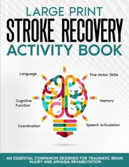 Stroke Recovery Activity Book – Large Print: Activities and Puzzles Workbook …