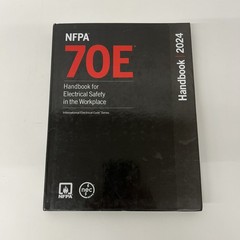NFPA 70E Handbook for Electrical Safety in the Workplace 2024 Hardcover