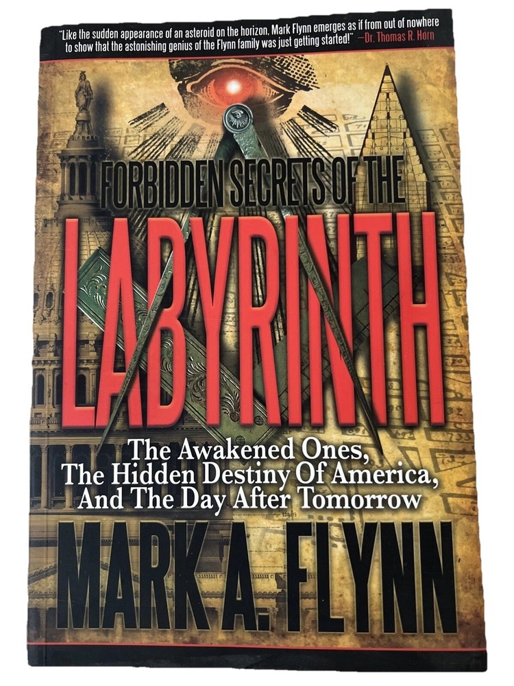 Forbidden Secrets Of The Labyrinth – Mark A Flynn