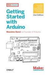 Getting Started with Arduino – Paperback By Banzi, Massimo – GOOD