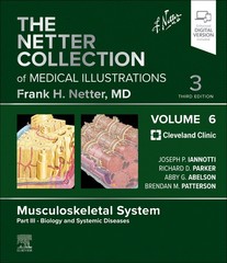 The Netter Collection of Medical Illustrations: Musculoskeletal System, Volume