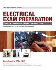 Mike Holt’s Illustrated Guide to Electrical Exam Preparation, Based on the 2…