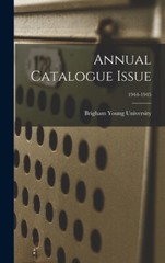 Annual Catalogue Issue; 1944-1945