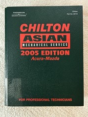 Chilton Asian Mechanical Service 2005 Edition Acura-Mazda, Part No 26716