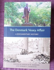 The Denmark Vesey Affair: A Documentary History (Egerton & Paquette), hardcover