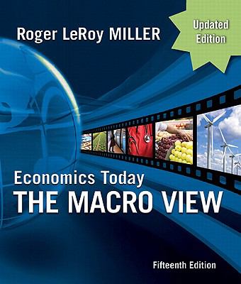 Economics Today : The Macro View Update Edition by Roger LeRoy Miller (2010, Tra