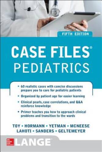 Case Files Pediatrics, Fifth Edition – Paperback By Toy, Eugene – GOOD