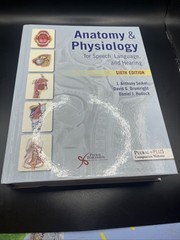 Anatomy & Physiology for Speech, Language, and Hearing by David G. Drumright, J.