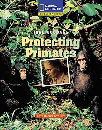 Reading Expeditions (Science: Scientists in the Field): Jane Goodall: Protectin