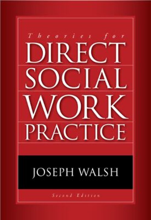 Theories for Direct Social Work Practice Paperback Joseph Walsh