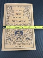 Ray’s New Practical Arithmetic By Joseph Ray PB Mott Media 1985