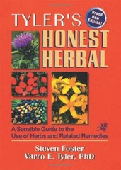 TYLER’S HONEST HERBAL: A SENSIBLE GUIDE TO THE USE OF By Steven Foster NEW