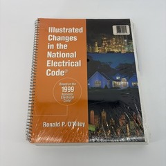 Illustrated Changes in the National Electric Code Ronald P. O’Riley & NEC 1999!