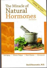 The Miracle of Natural Hormones – Paperback By David Brownstein – VERY GOOD