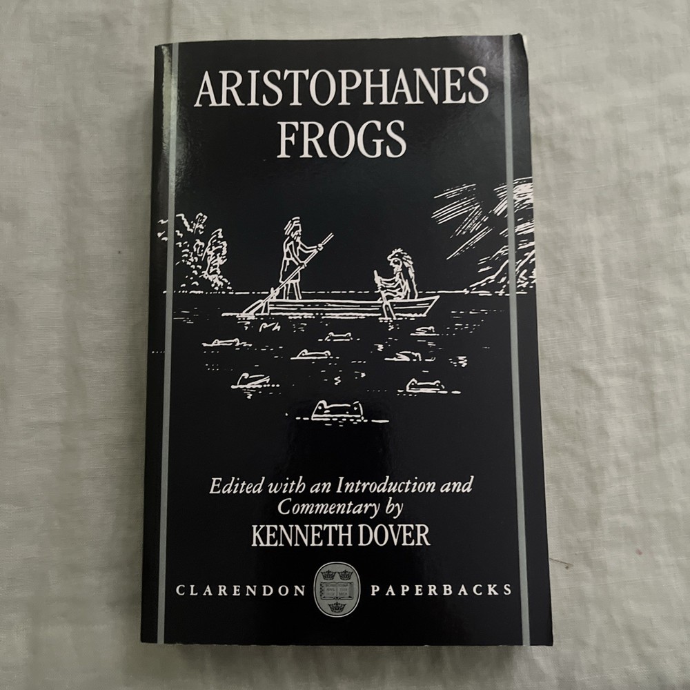 Clarendon Paperbacks Ser.: Frogs by Aristophanes (1994, Uk-Trade Paper)