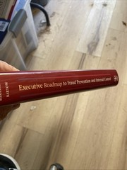 EXECUTIVE ROADMAP TO FRAUD PREVENTION AND INTERNAL Biegelman & Bartow Signed 2x