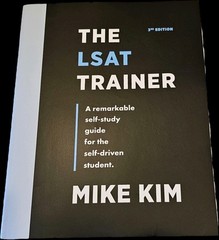 LSAT Trainer A Remarkable Self-Study Guide for the Self-Driven Student Mike Kim