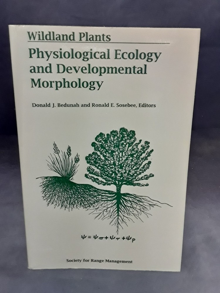 Wildland Plants Physiological Ecology Donald Bedunah 1995 SB VG 250731