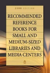 Recommended Reference Books for Small & Medium-sized Libraries and Media Centers
