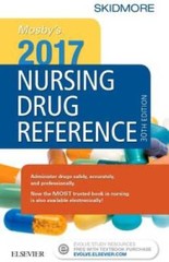 Mosby’s 2017 Nursing Drug Reference, 30e (SKIDMORE NURSING DRU – VERY GOOD