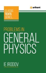 Classic Text: Problems In General Physics by I E Irodov (Paperback)