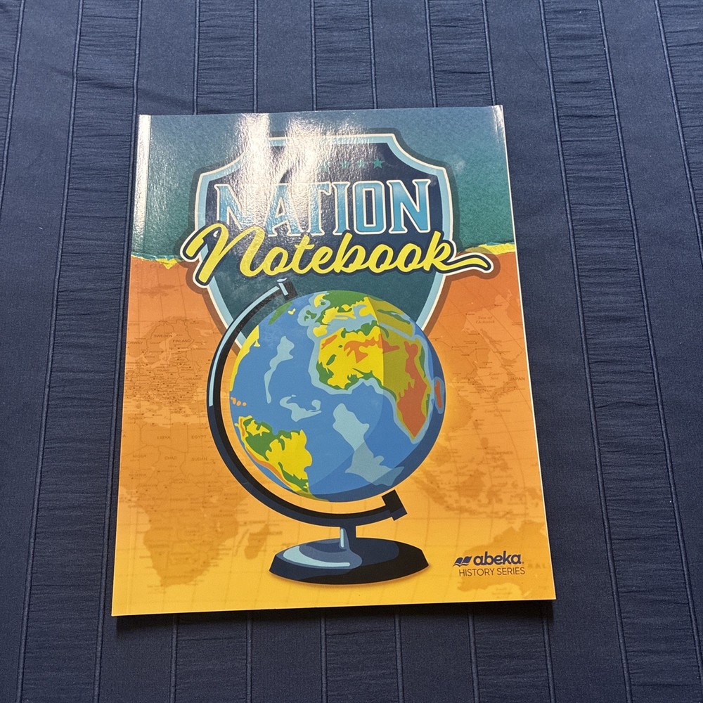 A Beka Nation Notebook – Revised, Third Edition, ABeka, Grades 5-6, Like NEW!
