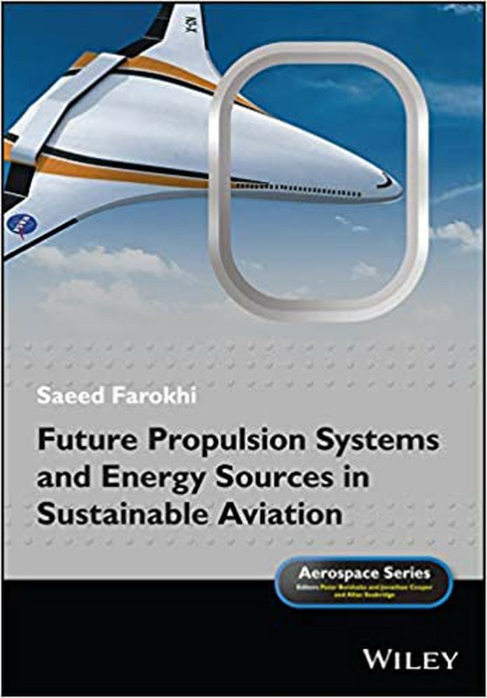 Future Propulsion Systems and Energy Sources in Sustainable Aviation (Aerospa…